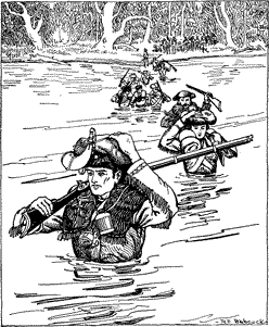 CLARK TOOK THE LEAD A line of men crossing a waist-deep river, carrying their rifles high and their belongings on their heads.