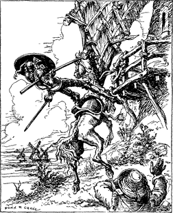 DON QUIXOTE TILTS WITH THE WIND MILLS Don Quixote falling off his horse after striking the windmill with his lance